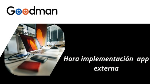 Hora implementación App externa
